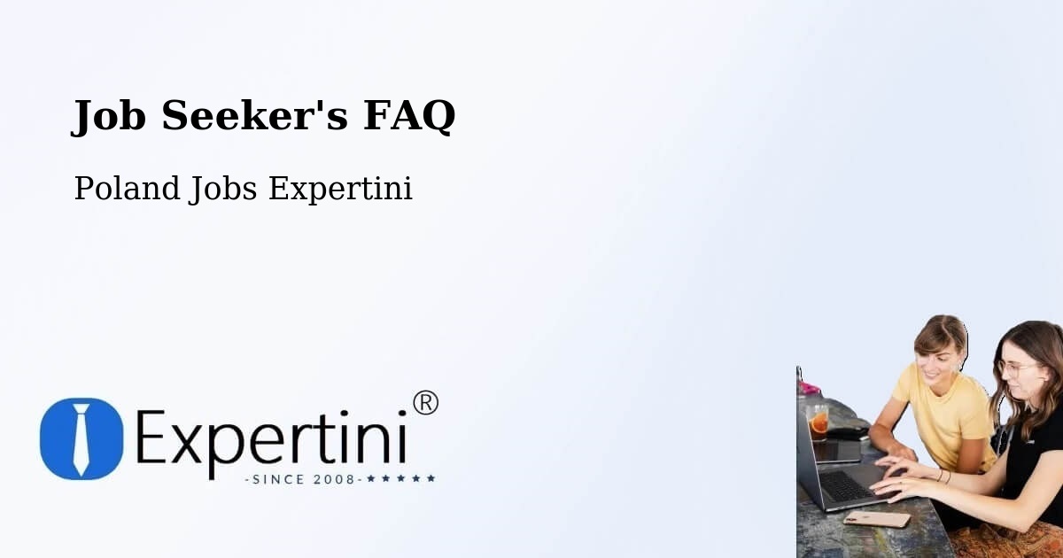 Job Seeker FAQ – Wola Rębkowska - Poland Jobs Expertini